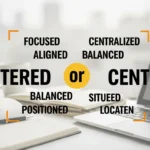 centered or centred